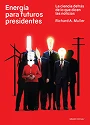 portada-energia-para-futuros-presidentes-richard-muller-biblioteca-cientifica-ciudadano-laman-carranza.webp