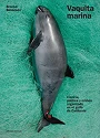 portada-vaquita-marina-brooke-bessesen-biblioteca-cientifica-ciudadano-laman-carranza.webp